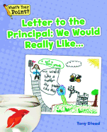 Letter to the Principal: We Would Really Like...