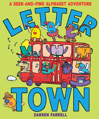 Letter Town: A Seek-And-Find Alphabet Adventure - Farrell, Darren