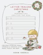 Letter Tracing Christmas: Handwriting Practice for Kids