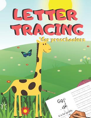 Letter Tracing for Preschoolers: Handwriting Practice Alphabet Workbook for Kids Ages 3-5, Toddlers, Nursery, Kindergartens, Homeschool - Learning to write Letters ABC Children - Fun Educational Activities - Volume 9 Giraffe - 8.5 x 11 inches, 110 pages - Creative Journals, Zone365