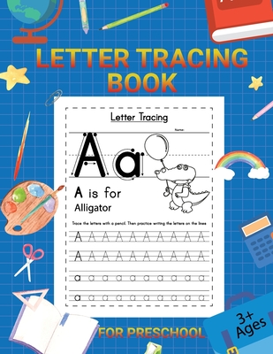 Letter Tracing Workbook: Tracing Alphabet for Preschoolers - Howell, Melissa I