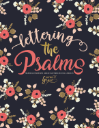 Lettering the Psalms: Beginner & Intermediate Christian Lettering Practice & Projects