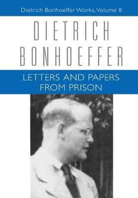 Letters and Papers from Prison - Bonhoeffer, Dietrich, and Best, Isabel, and de Gruchy, John W