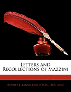 Letters and Recollections of Mazzini