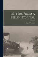 Letters From a Field Hospital