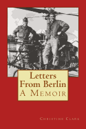 Letters from Berlin: A Memoir