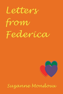 Letters from Federica - Mondoux, Suzanne