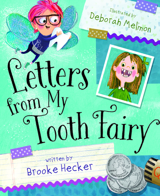 Letters from My Tooth Fairy - Hecker, Brooke