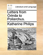 Letters from Orinda to Poliarchus