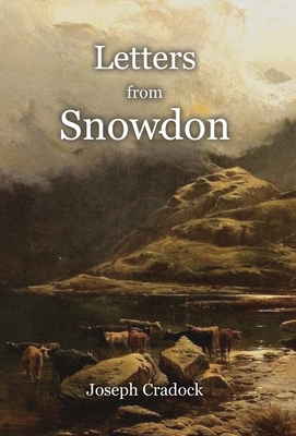 Letters from Snowdon - Cradock, Joseph