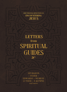 Letters from Spiritual Guides: Deep Personal Reflections on Encountering Jesus