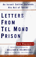 Letters from Tel Mond Prison: An Israeli Settler Defends His Act of Terror - Rapaport, Era, and Helmreich, William B (Introduction by)