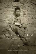Letters from the 442nd: The World War II Correspondence of a Japanese American Medic