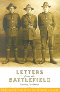 Letters from the Battlefield: New Zealand Soldiers Write Home, 1914-18