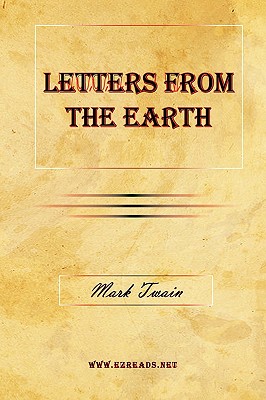 Letters From The Earth - Twain, Mark