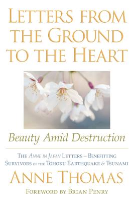 Letters from the Ground to the Heart - Thomas, Anne