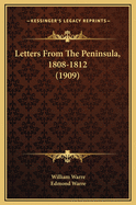 Letters from the Peninsula, 1808-1812 (1909)