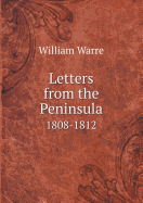 Letters from the Peninsula 1808-1812