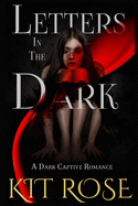 Letters in the Dark: A Dark Captive Romance