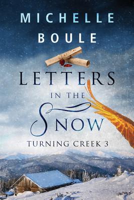 Letters in the Snow (Turning Creek 3) - Boule, Michelle