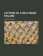 Letters of a Self-Made Failure