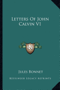 Letters Of John Calvin V1 - Bonnet, Jules