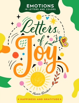 Letters of Joy: A Creative Journey of Hand-Lettering, Coloring, and Self-Expression - Biriukova, Mariia, and Entertainment, Special Art