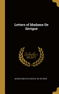 Letters of Madame de S?vign?