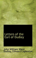 Letters of the Earl of Dudley