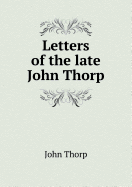 Letters of the Late John Thorp