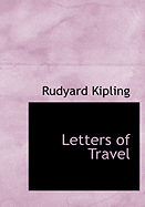 Letters of Travel - Kipling, Rudyard