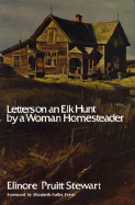 Letters on an Elk Hunt by a Woman Homesteader
