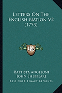 Letters On The English Nation V2 (1775)