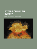 Letters on Welsh History
