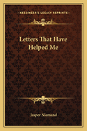 Letters That Have Helped Me