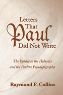 Letters That Paul Did Not Write
