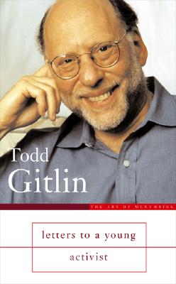 Letters to a Young Activist - Gitlin, Todd