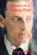 Letters to a Young Poet - Rilke, Rainer Maria, and Maurer, Karl Werner (Translated by)