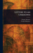 Letters to an Unknown