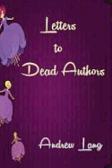 Letters to Dead Authors