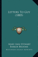 Letters To Guy (1885)