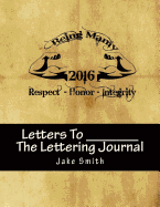 Letters to ____________, Lettering Journal: Continue to Teach Through Letters