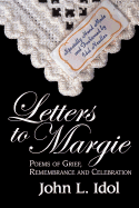 Letters to Margie: Poems of Grief, Remembrance and Celebration