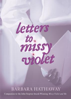 Letters to Missy Violet - Hathaway, Barbara