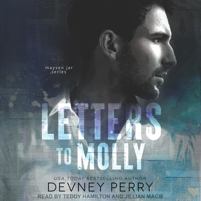 Letters to Molly - Perry, Devney, and Macie, Jillian (Read by), and Hamilton, Teddy (Read by)