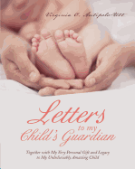 Letters to My Child's Guardian