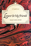 Letters To My Friends