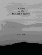 Letters to My Oldest Friend