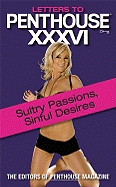 Letters to Penthouse XXXVI: Sultry Passions, Sinful Desires