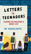 Letters to Teenagers: Lessons on Building a Great Life